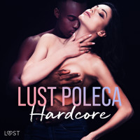 LUST poleca: Hardcore – opowiadania erotyczne - B. J. Hermansson - Hörbuch