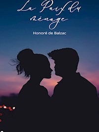 La Paix du ménage - Honoré de Balzac - E-Book