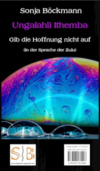 Ungalahli Ithemba - Sonja Böckmann - E-Book