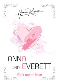 Anna und Everett - Hana Repová - E-Book