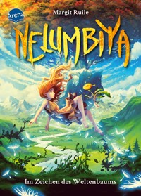 Nelumbiya (2). Im Zeichen des Weltenbaums - Margit Ruile - E-Book