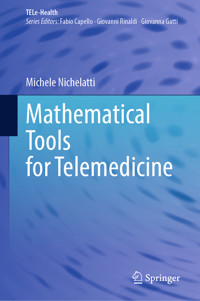 Mathematical Tools for Telemedicine - Michele Nichelatti - E-Book