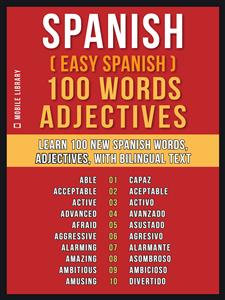 Spanish ( Easy Spanish ) 100 Words - Adjectives - Mobile Library - E-Book