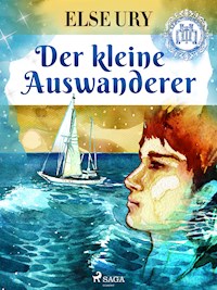 Der kleine Auswanderer - Else Ury - E-Book