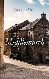 Middlemarch - George Eliot - E-Book