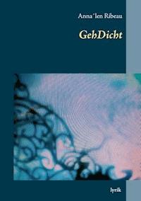 GehDicht - Anna´len Ribeau - E-Book