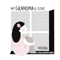 My grandma is gone - Carla Infanta - E-Book