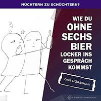 Nüchtern zu schüchtern? - Sue Barons - Hörbuch
