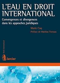 L'eau en droit international - Marie Cuq - E-Book