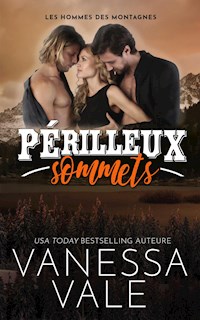 Périlleux sommets - Vanessa Vale - E-Book