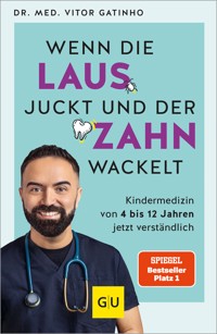 Wenn die Laus juckt und der Zahn wackelt - Dr. med. Vitor Gatinho - E-Book