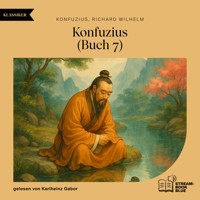 Konfuzius (Buch 7) - Konfuzius - Hörbuch