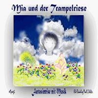 Mia und der Trampelriese - Paul G. Walter - Hörbuch