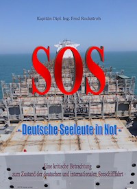 SOS - Deutsche Seeleute in Not - Fred Rockstroh - E-Book