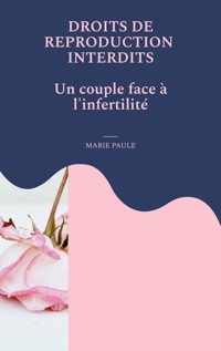 droits de reproduction interdits - Marie Paule - E-Book