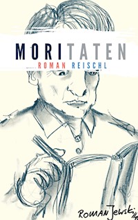 MORITATEN - Roman Reischl - E-Book