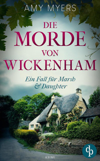 Die Morde von Wickenham - Amy Myers - E-Book
