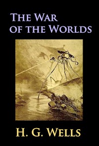 The War of the Worlds - H G Wells - E-Book