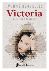 Victoria - Ivonne Bordelois - E-Book