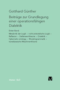 Beiträge zur Grundlegung einer operationsfähigen Dialektik (I) - Gotthard Günther - E-Book