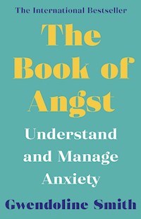 The Book of Angst - Gwendoline Smith - E-Book