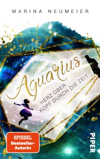 Aquarius – Herz über Kopf durch die Zeit - Marina Neumeier - E-Book