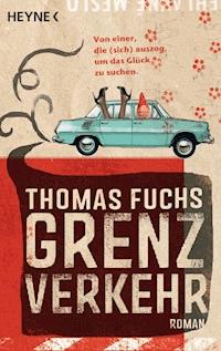 Grenzverkehr - Thomas Fuchs - E-Book