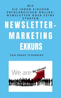 Newsletter Marketing Exkurs - Andre Sternberg - E-Book