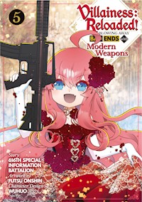 Villainess: Reloaded! Blowing Away Bad Ends with Modern Weapons (Manga) Volume 5 - 616th Special Information Battalion - E-Book