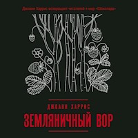 Земляничный вор - Джоанн Харрис - Hörbuch