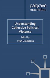 Understanding Collective Political Violence -  - E-Book