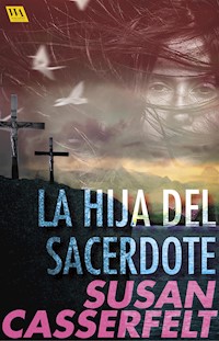 La hija del sacerdote - Susan Casserfelt - E-Book