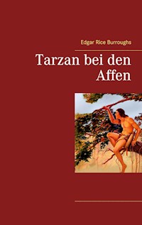 Tarzan bei den Affen - Edgar Rice Burroughs - E-Book