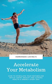 Accelerate Your Metabolism -  - E-Book