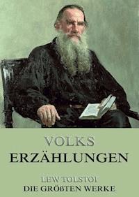 Volkserzählungen - Lew Tolstoi - E-Book