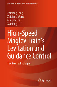 High-Speed Maglev Train’s Levitation and Guidance Control - Zhiqiang Long - E-Book