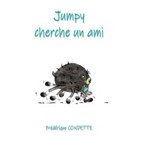 Jumpy cherche un ami - Frédérique Condette - E-Book