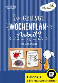 Wie gelingt Wochenplan-Arbeit? - Annette Holl - E-Book