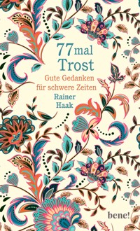 77 mal Trost - Rainer Haak - E-Book