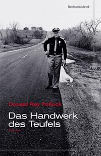 Das Handwerk des Teufels - Donald Ray Pollock - E-Book