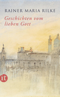 Geschichten vom lieben Gott - Rainer Maria Rilke - E-Book + Hörbuch