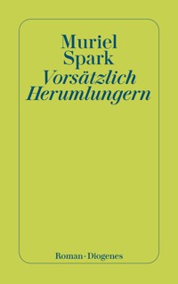 Vorsätzlich Herumlungern - Muriel Spark - E-Book