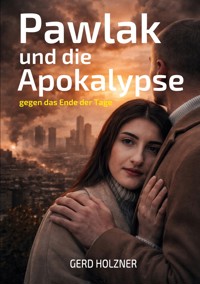 Pawlak und die Apokalypse - Gerd Holzner - E-Book