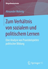 Zum Verhältnis von sozialem und politischem Lernen - Alexander Wohnig - E-Book