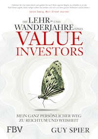 Die Lehr- und Wanderjahre eines Value-Investors - Guy Spier - E-Book