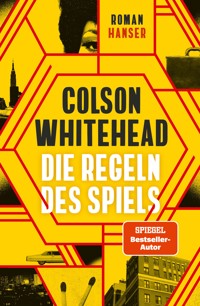 Die Regeln des Spiels - Colson Whitehead - E-Book