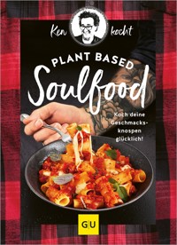 Plant based Soulfood - Ken Müller - E-Book