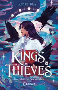 Kings & Thieves (Band 1) - Die Letzte der Sturmkrallen - Sophie Kim - E-Book