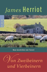 Von Zweibeinern und Vierbeinern - James Herriot - E-Book