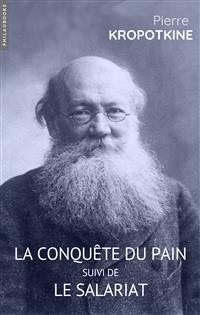 La conquête du pain - Pierre Kropotkine - E-Book